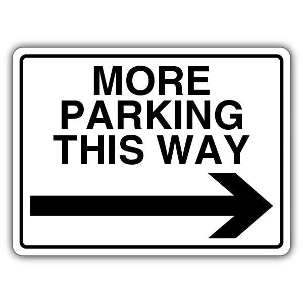 More Parking This Way – Arrow Right