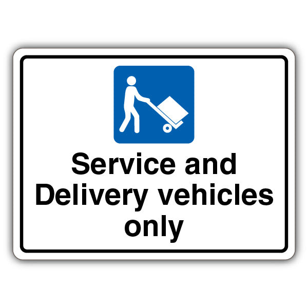 Service And Delivery Vehicles Only – Landscape