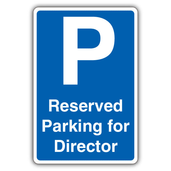 Reserved Parking For Director – Blue