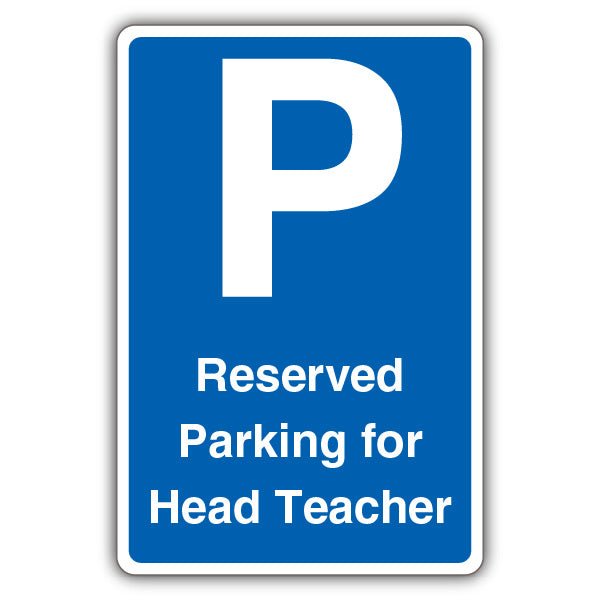 Reserved Parking For Head Teacher – Blue