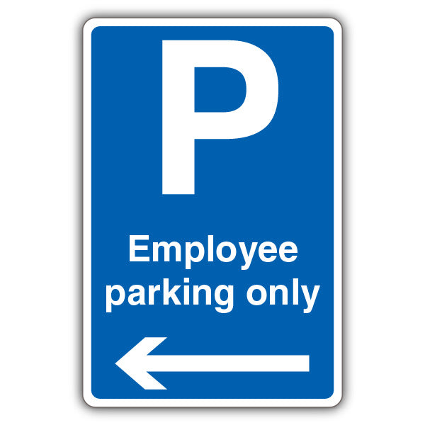 Employee Parking Only – Arrow Left