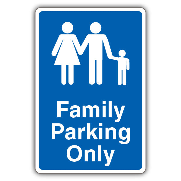 Family Parking Only – Blue