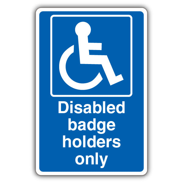 Disabled Badge Holders Only – Blue