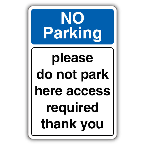 No Parking Do Not Park Here Access Required
