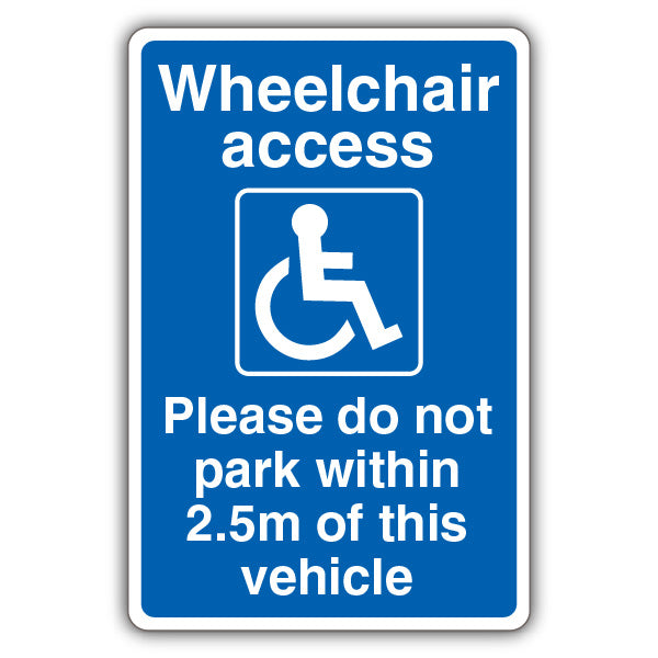 Wheelchair Access Do Not Park Within 2.5m