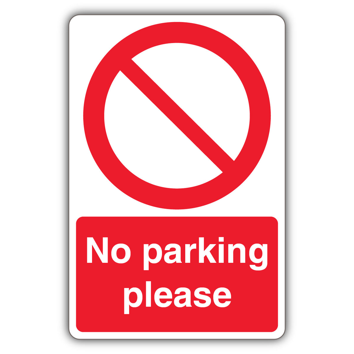 No Parking Please – Prohibition Symbol