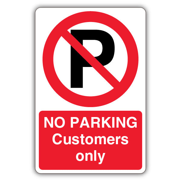 No Parking Customers Only – Prohibition Symbol With ‘P’