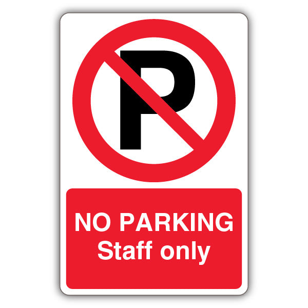 No Parking Staff Only – Prohibition Symbol With ‘P’