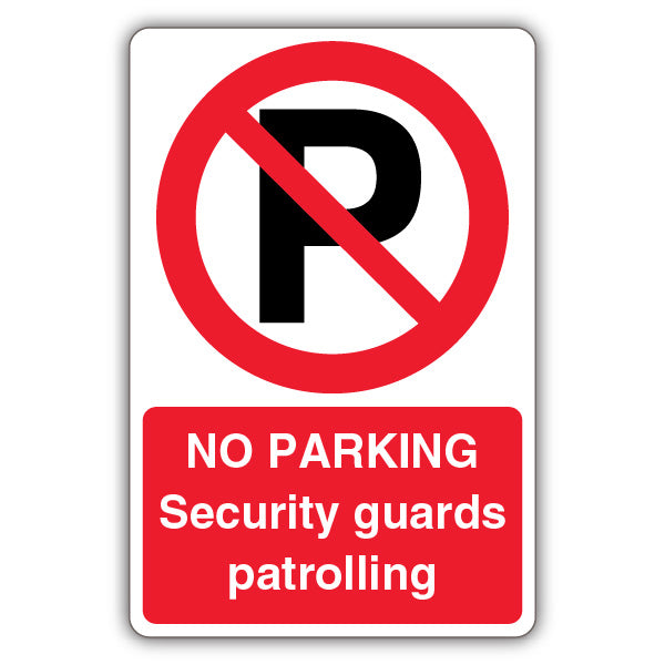 No Parking Security Patrolling – Prohibition 'P'