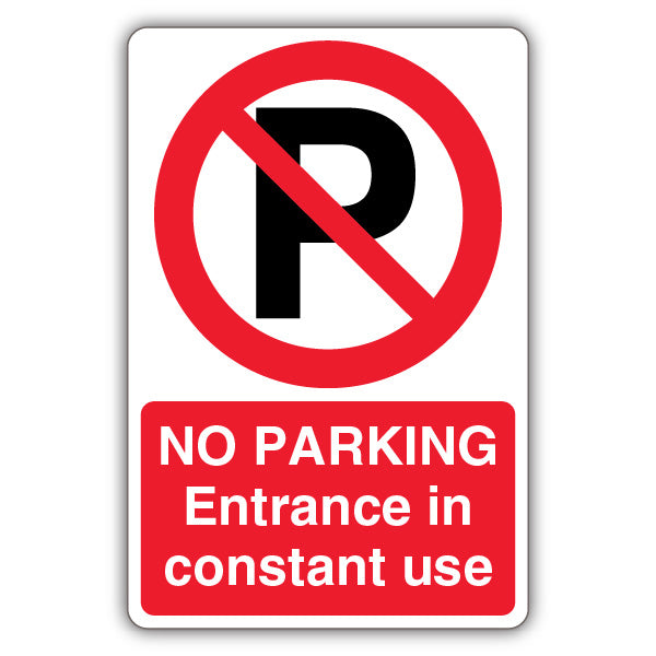 No Parking Entrance In Constant Use – Prohibition ‘P’