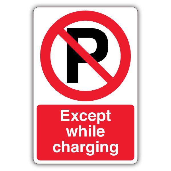 Except While Charging – Prohibition Symbol With ‘P’