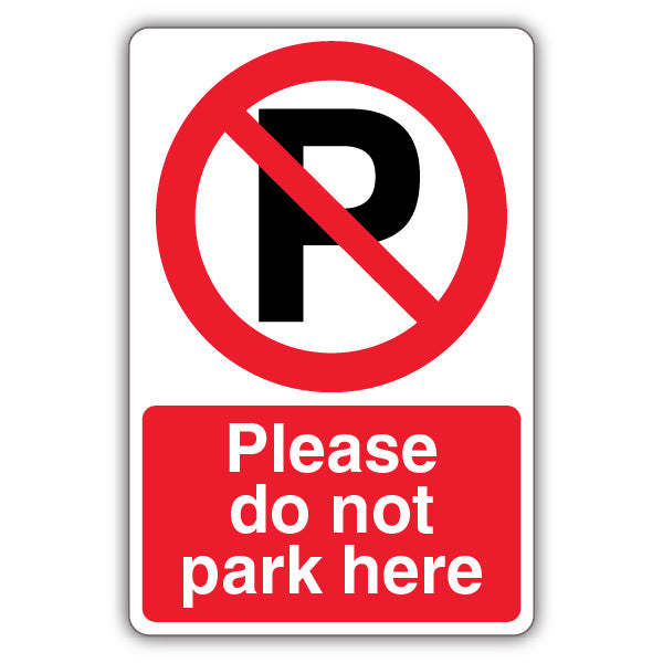 Please Do Not Park Here – Prohibition Symbol With ‘P’