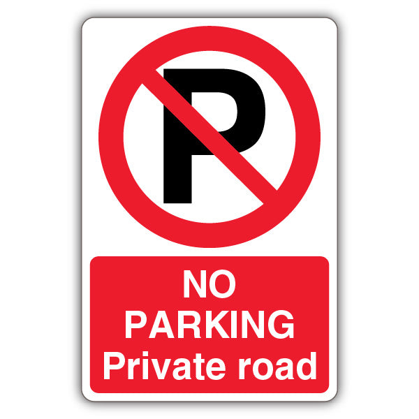 No Parking Private Road – Prohibition Symbol With ‘P’