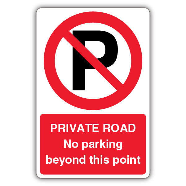 Private Road No Parking – Prohibition 'P'