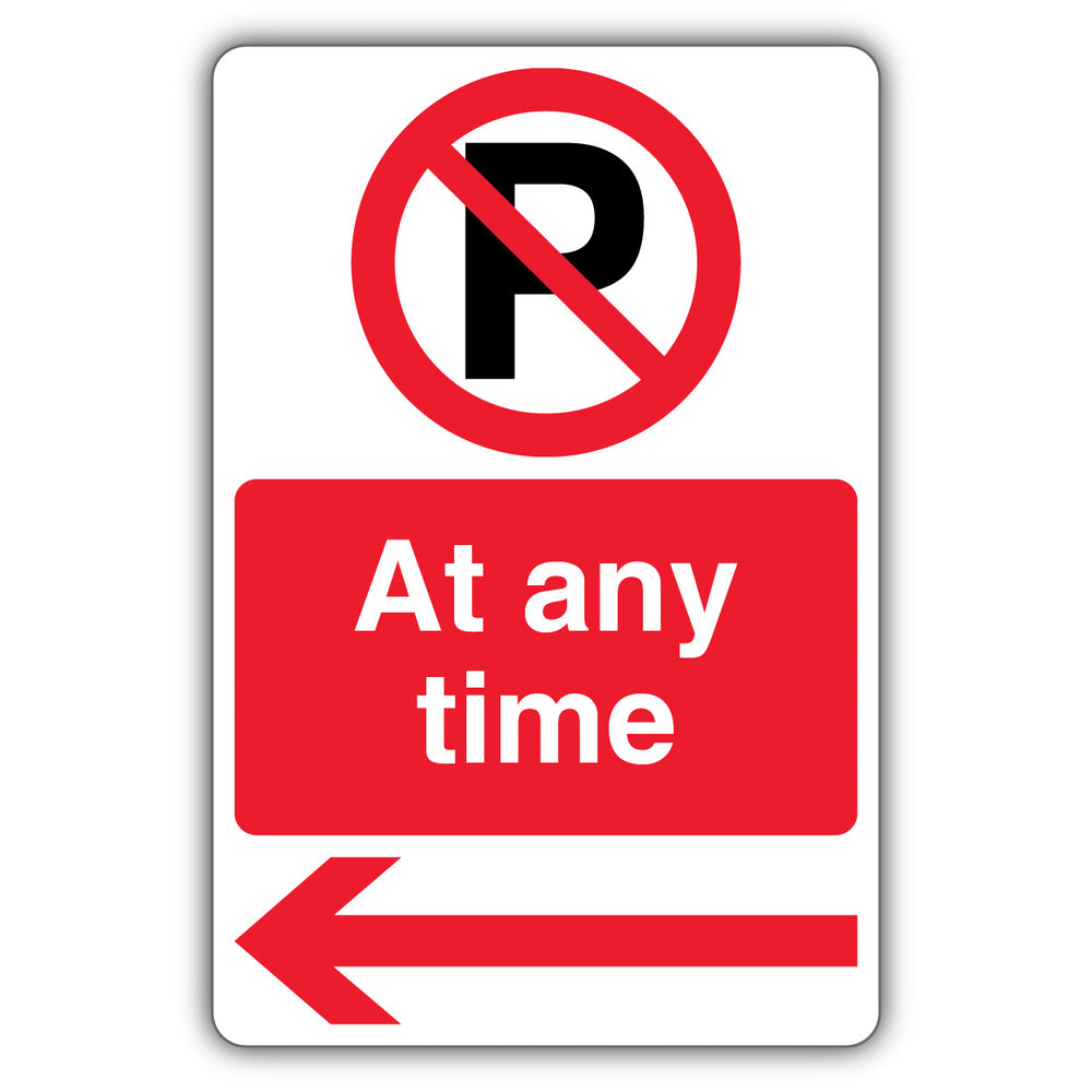 At Any Time – Prohibition Symbol With ‘P’ – Red Arrow Left