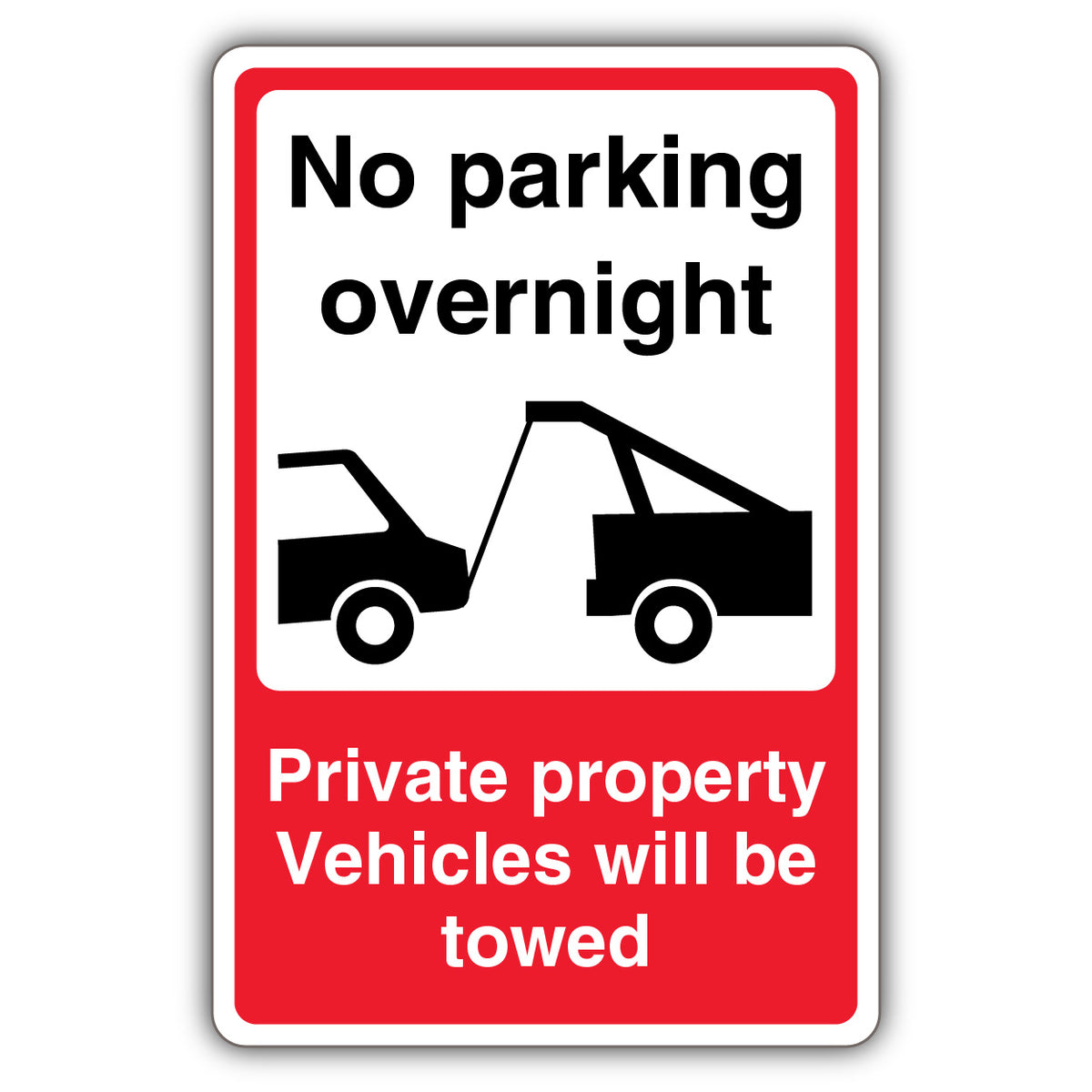 No Parking Overnight – Private Property Vehicles Will Be Towed