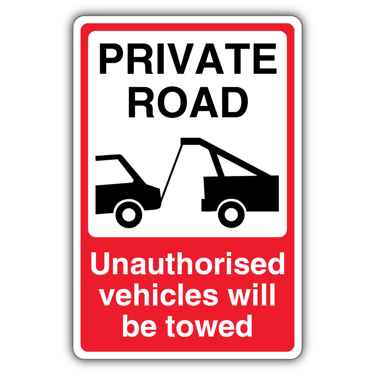 Private Road Unauthorised Vehicles Will Be Towed