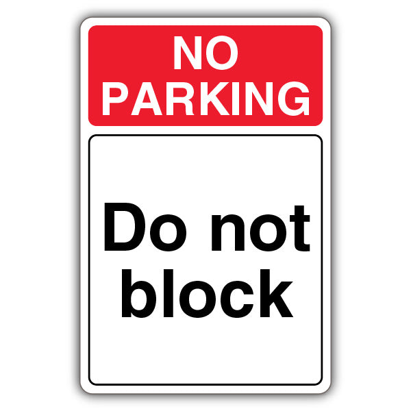 No Parking Do Not Block