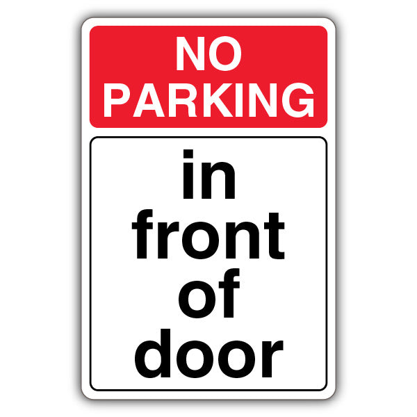No Parking In Front Of Door