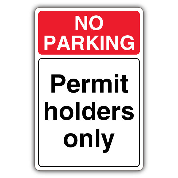 No Parking Permit Holders Only