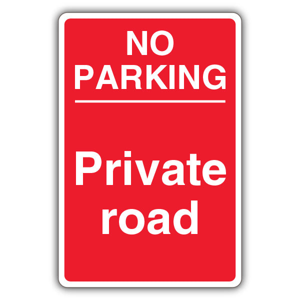 No Parking Private Road – Red