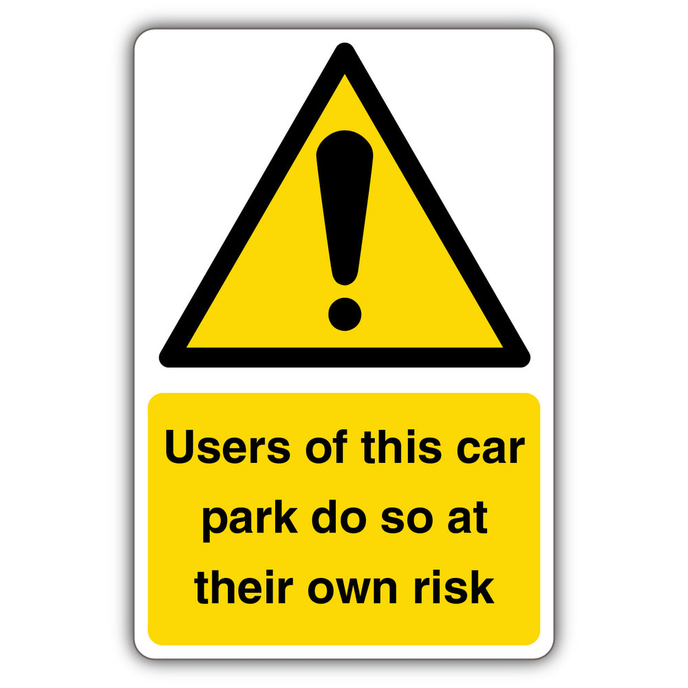 Users Of This Car Park Do So At Their Own Risk