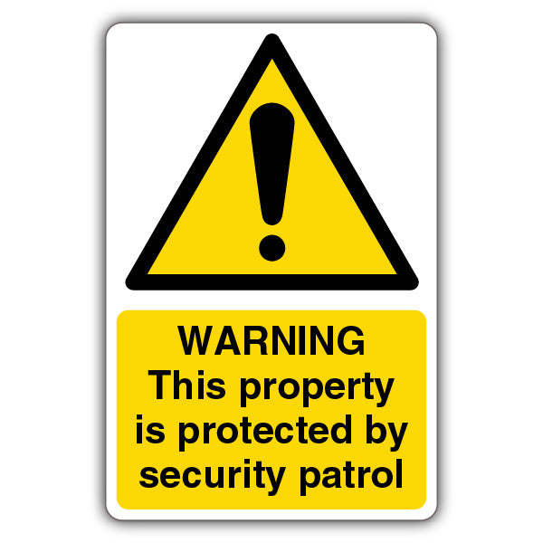 Warning This Property Is Protected By Security Patrol