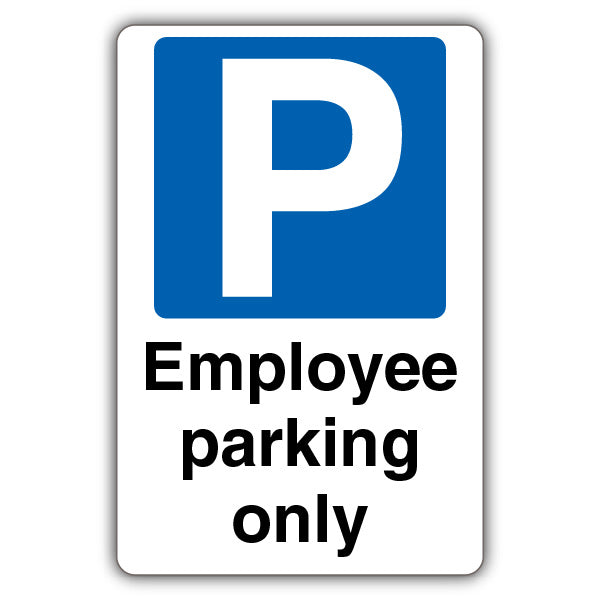 Employee Parking Only