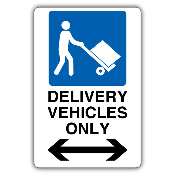 Delivery Vehicles Only – Loading Vehicle – Arrow Left/Right