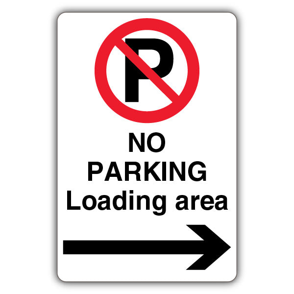 No Parking Loading Area – Prohibition 'P' – Arrow Right