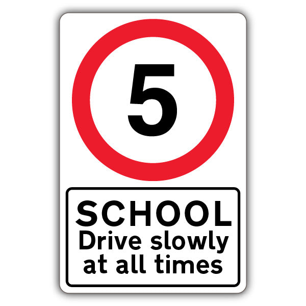 School Drive Slowly At All Times – Speed Limit 5