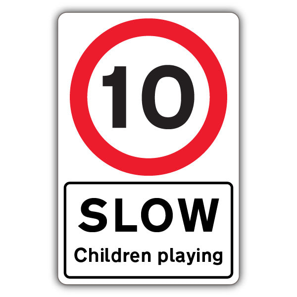 Slow Children playing – Speed Limit 10 MPH