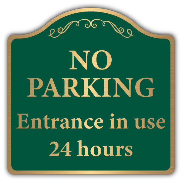 No Parking Entrance In Use 24 Hours – Brushed Gold Prestige Sign