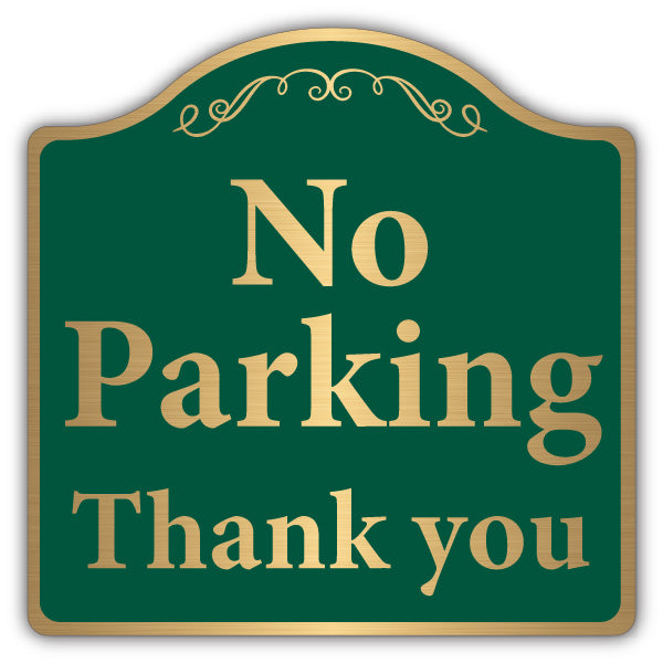 No Parking Thank You – Brushed Gold Prestige Sign