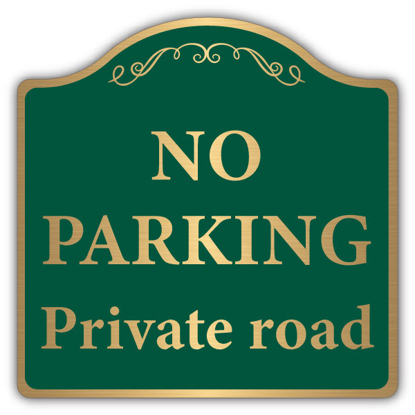No Parking Private Road – Brushed Gold Prestige Sign