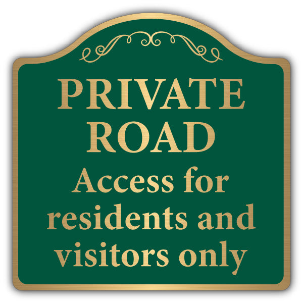 Private Road Access For Residents & Visitors – Brushed Gold Prestige Sign