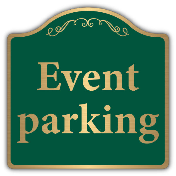 Parking Reserved For Event Only – Brushed Gold Prestige Sign