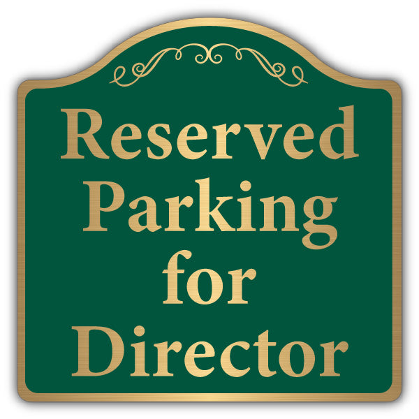 Reserved Parking for Director – Brushed Gold Prestige Sign