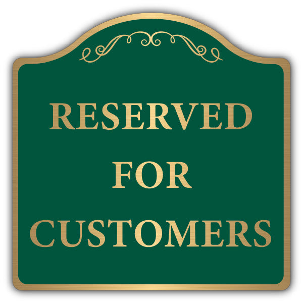 Reserved Parking For Customers – Brushed Gold Prestige Sign