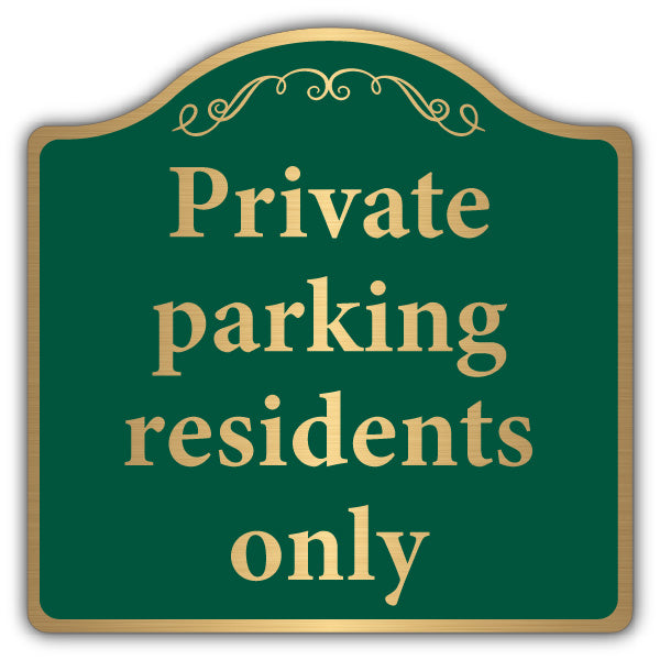 Private Parking Residents Only – Brushed Gold Prestige Sign