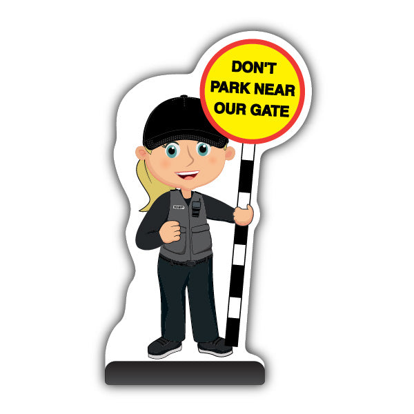 Security Guard Cut Out Pavement Sign – Grace – Don't Park Near Our Gate