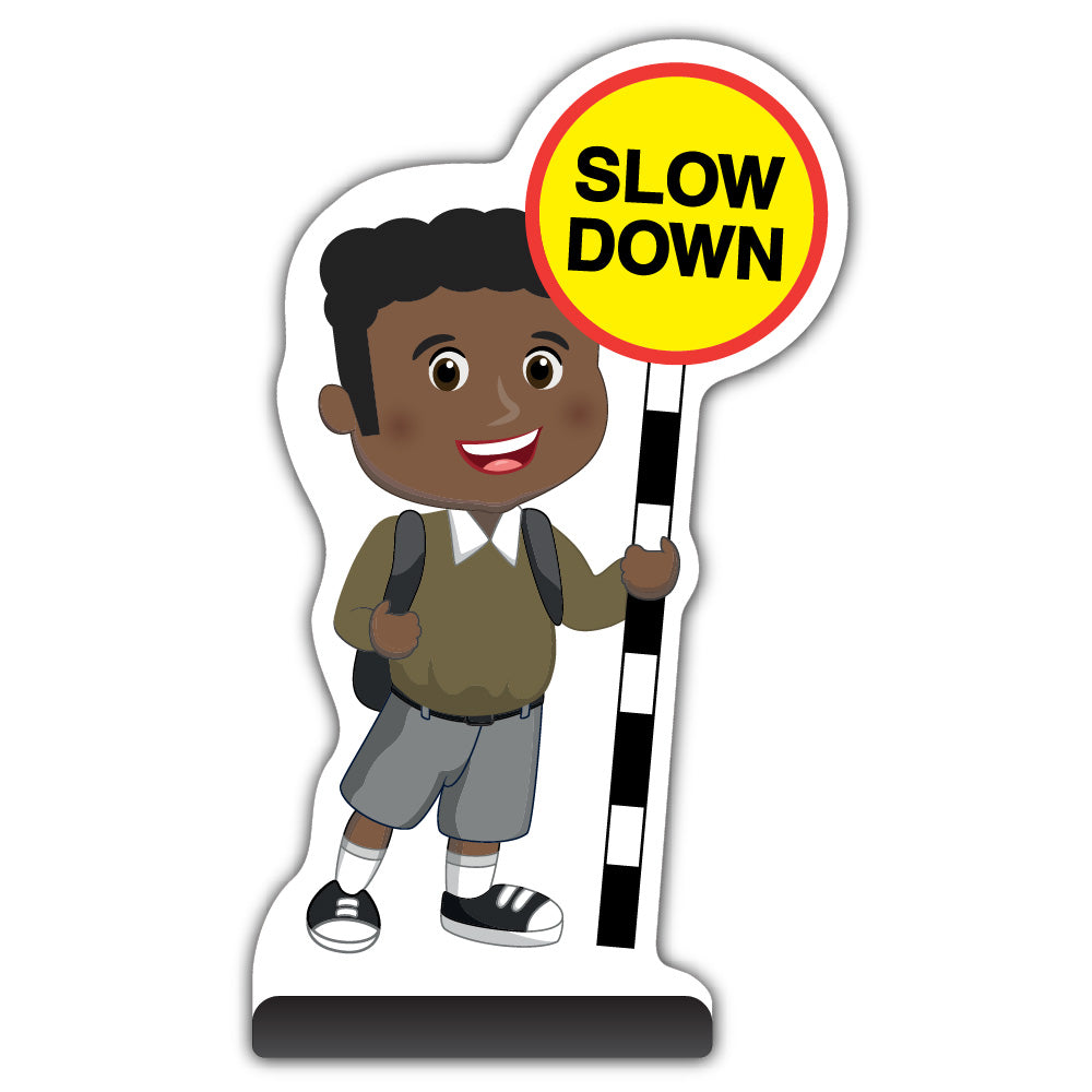 School Kid Cut Out Pavement Sign – Toby – Slow Down – Brown Uniform