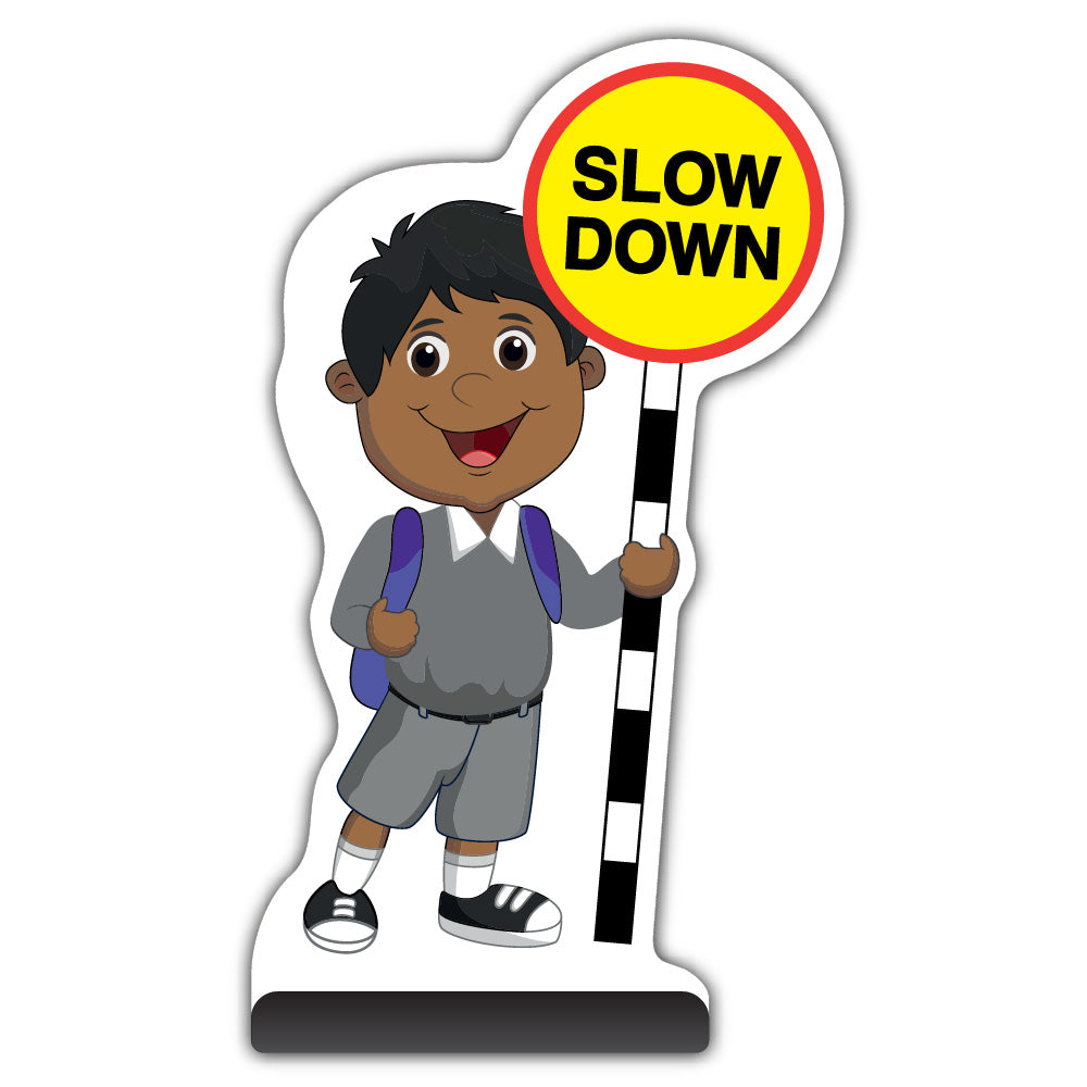 School Kid Cut Out Pavement Sign – Kamal – Slow Down – Grey Uniform