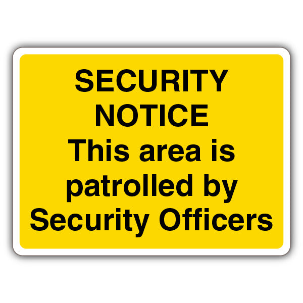 This Area Is Patrolled By Security Officers
