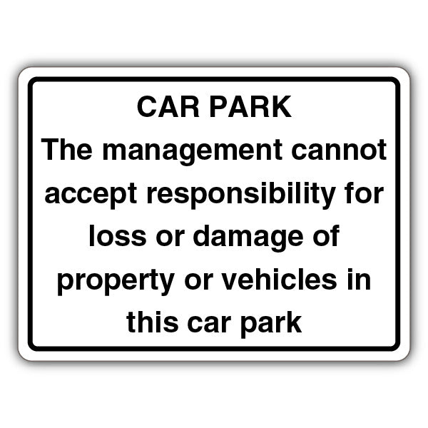 Management Cannot Accept Responsibility For Loss/Damage