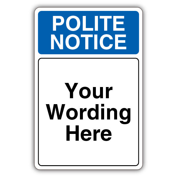 Custom – Polite Notice