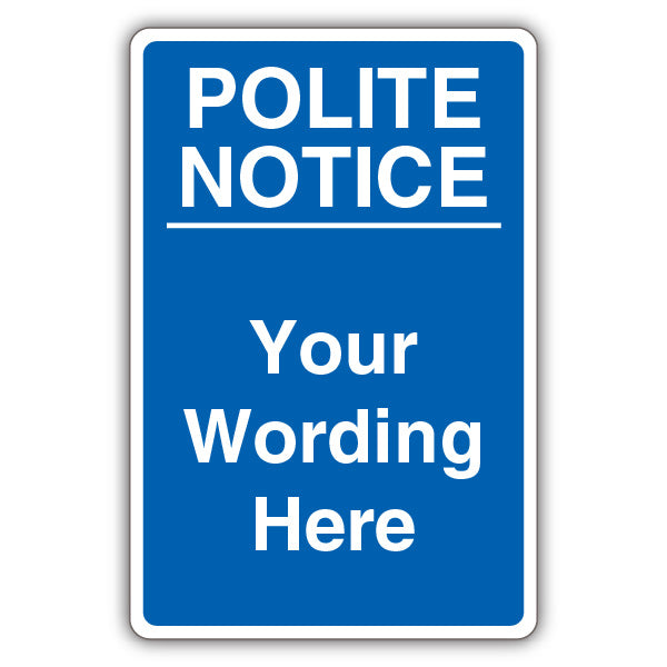 Custom – Polite Notice – Blue