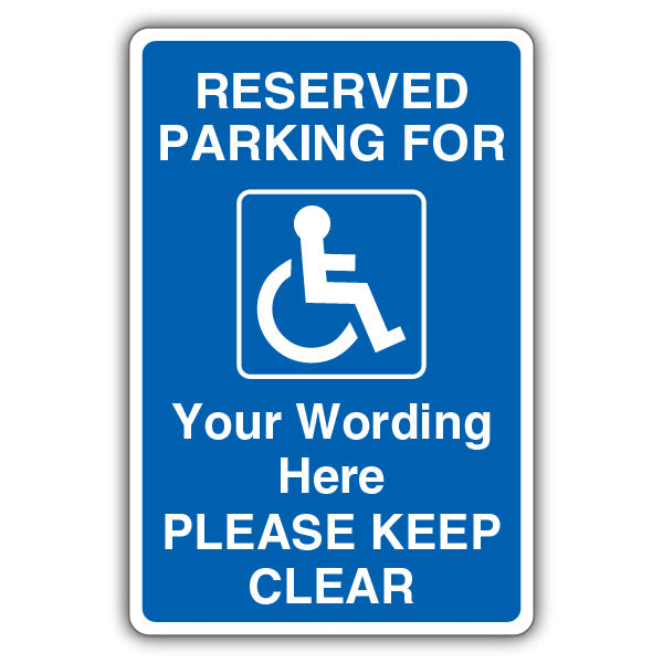 Custom Reserved Parking/Please Keep Clear – Disabled