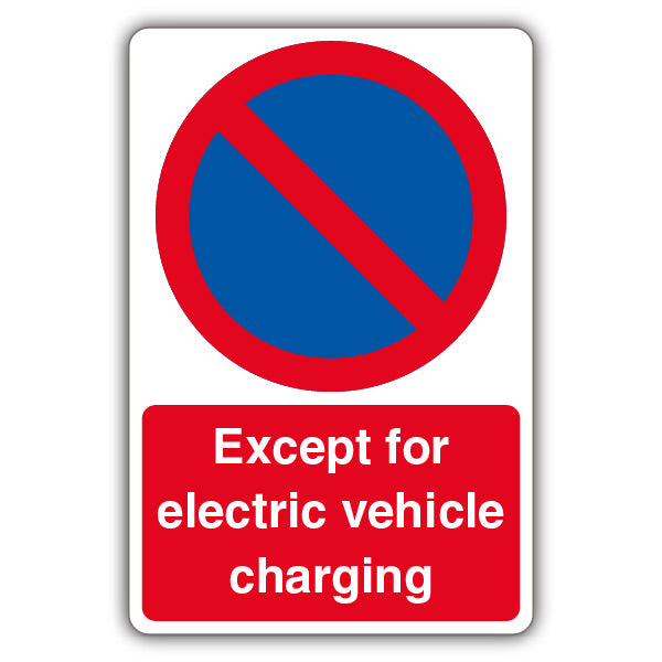 Except Electric Vehicle Charging – No Waiting