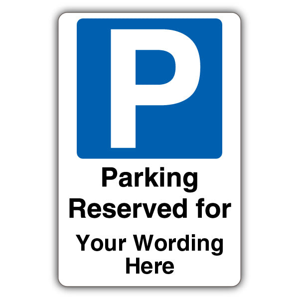 Custom Text – Parking Reserved